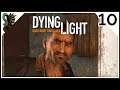 Dying Light Co-op EP10 - If Mama ain't happy, nobody happy - Let's Play