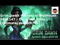 Lets Play Grim Dawn S04E147 - Die grüne Hölle...   [Ultimate/deutsch/PC]