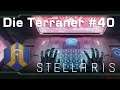 Let's Play Stellaris - Terraner #40: Der große Hebel (Community-LP / Ancient Relics)