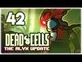 NEW ALYX UPDATE: NEW WEAPON, SKILL, ENEMIES & MORE!! | Let's Play Dead Cells: Bad Seed DLC | Part 42