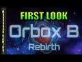 Orbox B: Rebirth - Gameplay #1 - FIRST LOOK (iOS, Android)