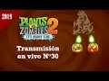 Plants vs. Zombies 2 - Transmision en vivo N°30 (¡Calabaza a tu casa!) {Te. 2019} -