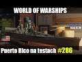Puerto Rico - World of Warships testy.