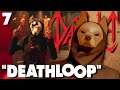 Sheep In Wolves' Clothing! | Deathloop (PS5) | Part 7