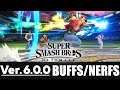 VER. 6.0.0 BUFFS and NERFS in Super Smash Bros. Ultimate [OFFICIAL NINTENDO NOTES]