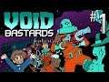 Void Bastards - 1. Space Basics ft. Dylon