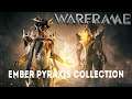 Warframe : EMBER PYRAXIS COLLECTION (Sisters of Parvos: Update 30.5+)