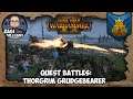Warhammer 2 Total War:  Quest Battles ⚔️ Thorgrim Grudgebearer