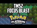 Where to Find TM52 Focus Blast - Pokémon Platinum