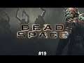 Dead Space #19| Chapter 4 complete