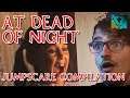 Die ULTIMATIVE Jumpscare-Compilation aus AT DEAD OF NIGHT! (Teil 1)