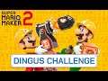 Dingus Challenge !dingus  | Super Mario Maker 2 [Ep. 105]