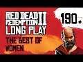 Ep 190 The Best of Women – Red Dead Redemption 2 Long Play