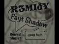 #FaytShadow #R3MIDY #Single #NEW #House #Chill #Tunes