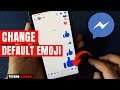 How to Change the Default Chat Emoji in Messenger