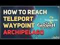 How to get to Teleport Waypoint in Golden Apple Archipelago Genshin Impact