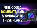 Intel Could DOMINATE AMD & Nvidia With These Plans - Intel Arc GPU Roadmap | AMD Abandons TSMC?