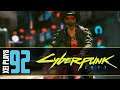 Let's Play Cyberpunk 2077 (Blind) EP92