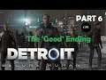 Let's play - Detroit Become Human (Part 6) The 'Good' Ending