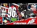 🔴 Persona 5 Episode 96 - [LIVE] [HD - FR]