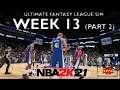 PHILLY FINALLY FIGURING IT OUT? | NBA My2K Ultimate Fantasy Sim Week 13 Part 2