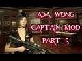 Resident Evil 2 Ada Wong Captain Mod Part 3 Gameplay with Commentary