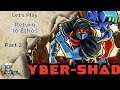 Return to Ethos (pt. 2) - Cyber Shadow
