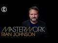 Rian Johnson Details His Journey to the Academy Awards - MasterWork