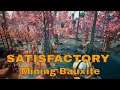 Satisfactory - Mining Bauxite