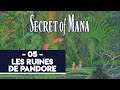 SECRET OF MANA #05 - LES RUINES DE PANDORE