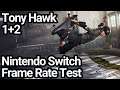 Tony Hawk's Pro Skater 1+2 Switch Frame Rate Test