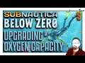Upgrading My Oxygen Capacity — Subnautica: Below Zero — Part 5