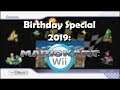Birthday Special 2019 | Mario Kart Wii (FWF)