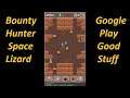 Bounty Hunter Space Lizard - Google Play Good Stuff