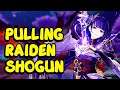 PULLING RAIDEN SHOGUN / BAAL LIVE - Genshin Impact Update 2.1
