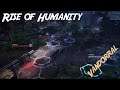 Rise of Humanity #2 [Early Access][HUN/Magyar]