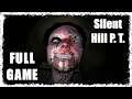 Silent Hill P. T. (NEW FAN MADE) - Full Gameplay