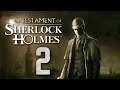 The Testament of Sherlock Holmes • Part 2