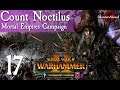 Total War: Warhammer 2 The Shadow & the Blade - Count Noctilus #17