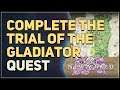 Travel to Cutlass Keys and complete the Trial of the Gladiator New World
