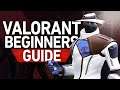 Valorant Beginners Guide - Tips & Tricks For Beginners