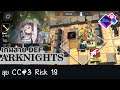 ARKNIGHTS เกมสาย DEF - ลุยด่าน | CC#3 Risk 18