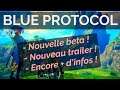 BLUE PROTOCOL : NOUVEAU TRAILER - Nouvelle BETA - Montures - PVP -  ENCORE des INFOS sur ce MMORPG