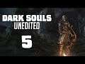 Dark Souls Unedited #5