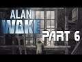 DragonSlayer Plays: Alan Wake Part 6 | We're not in Kanas
