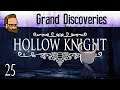 Grand Discoveries - Let's Play HOLLOW KNIGHT - Ep25