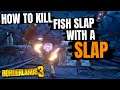 How To EASILY Kill Fishslap With a SLAP! Borderlands 3 Revenge of the Cartels Challenge Guide
