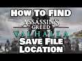 How To Find Assassin's Creed Valhalla Save File Location