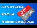 How to Fix Corrupted SD Card Without Losing Data (2022)