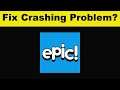 How To Fix epic! App Keeps Crashing Problem Android & Ios - epic! App Crash Issue